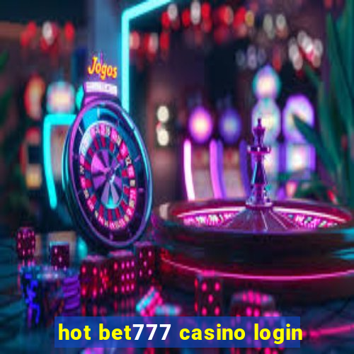 hot bet777 casino login